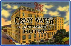 The Crazy Water Retirement Hotel
